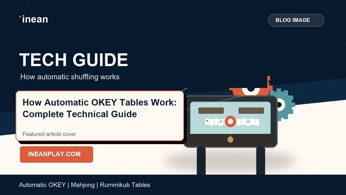 INEAN automatic OKEY table technical guide cover for How Automatic OKEY Tables Work: Complete Technical Guide