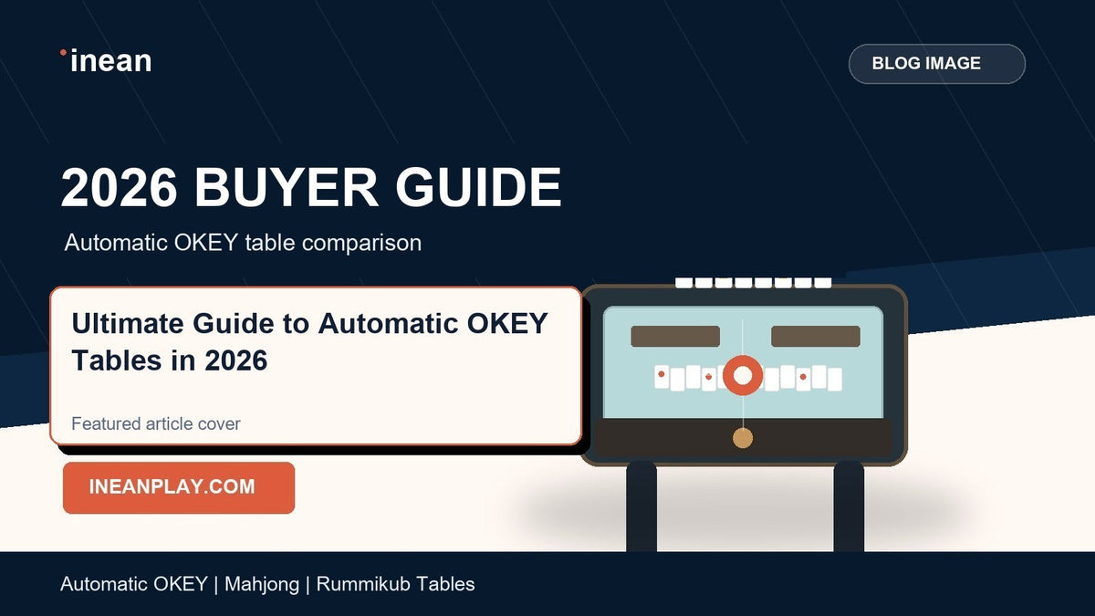 INEAN automatic OKEY table 2026 buyer guide cover for Ultimate Guide to Automatic OKEY Tables in 2026