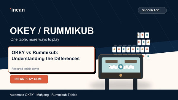 INEAN OKEY and Rummikub automatic table guide cover for OKEY vs Rummikub: Understanding the Differences