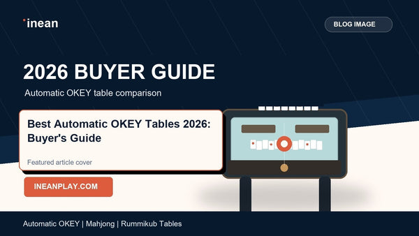 INEAN automatic OKEY table 2026 buyer guide cover for Best Automatic OKEY Tables 2026: Buyer's Guide